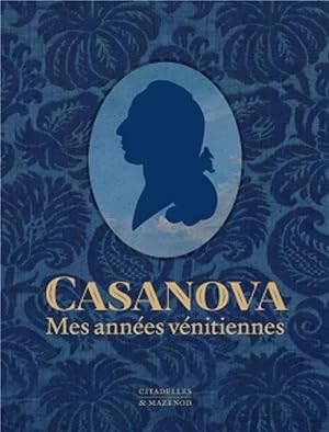 Casanova, mes années vénitiennes