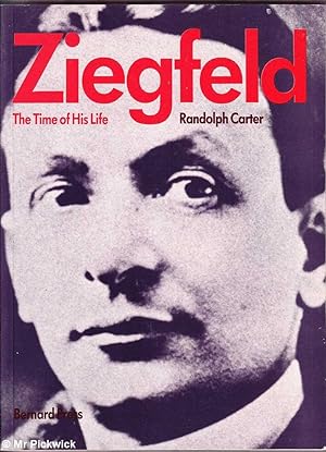 Ziegfeld: The Time of His Life