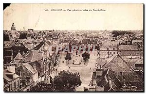 Carte Postale Ancienne Moulins vue générale Prise du Sacre Coeur