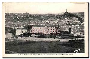 Carte Postale Ancienne Le Puy en Velay L'Etablissement de Rocher Arnaud et la Ville