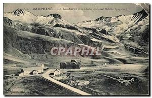 Carte Postale Ancienne Dauphine le Lautaret et La Chaine du Grand Galiber