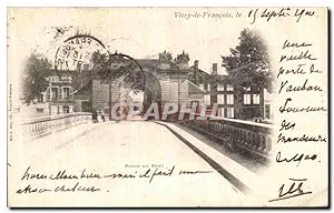 Carte Postale Ancienne Vitry Le Francois Le Porte Du Pont