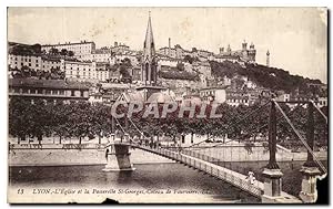 Carte Postale Ancienne Lyon L'Eglise Et La Passerelle St Georges Coteau De Fourviere