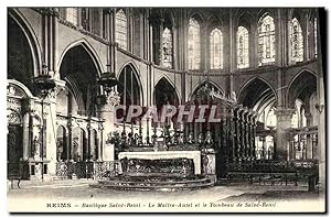 Carte Postale Ancienne Reims Basilique Saint Remi Le Maitre Autel et le Tombeau de Saint Remi