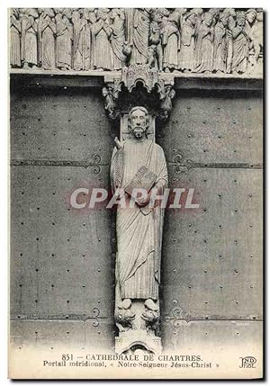 Carte Postale Ancienne Cathédrale de Chartres Portail meridional Notre Seigneur Jesus Christ