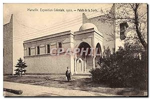 Carte Postale Ancienne Marseille Exposition Coloniale 1922 Palais de la Syrie