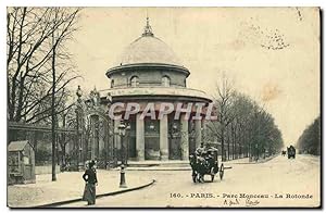 Carte Postale Ancienne Paris Parc Monceau La Rotonde