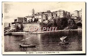 Carte Postale Ancienne Bastia La Citadelle et la vieille ville
