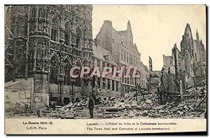 Carte Postale Ancienne La Guerre Paris Louvain L'Hôteld De Ville Et La Cathédrale Militaria