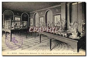 Carte Postale Ancienne Rueil Château de la Malmaison La Salle a manger Surtout de table et pieces...