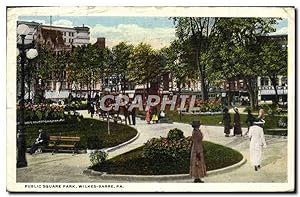 Carte Postale Ancienne Public Square Park Wilkes Barre