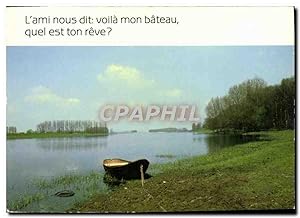Carte Postale Moderne L'Ami Nous Dit Voila Mon Bateau Quel Est Ton Reve