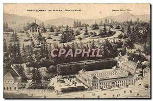 Carte Postale Ancienne Bourbonne Les Bains vue du Parc