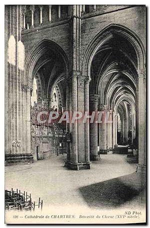 Carte Postale Ancienne Cathédrale de Chartres Bas cote du Choeur