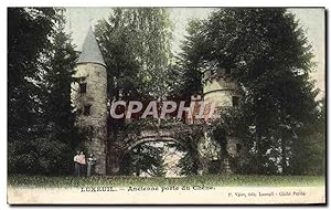 Carte Postale Ancienne Luxeuil ancienne Porte Du Chene