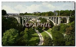 Carte Postale Ancienne Luxembourg Le Pont Adolphe