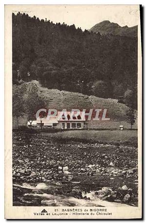 Carte Postale Ancienne Bagneres de Bigorre Vallée de Lesponne Hôtellerie du Chiroulet