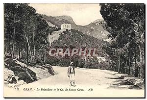 Carte Postale Ancienne Oran Le Belvedere et le Col de Santa Cruz