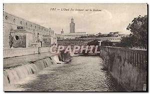 Carte Postale Ancienne Fez L'Oued Fez Donnant Sur la Makina
