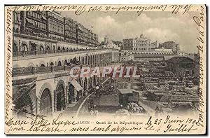 Carte Postale Ancienne Alger Quai de la Republique