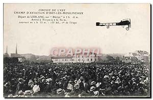 Carte Postale Ancienne Avion Aviation Circuit de l'Est Champ d'aviation d'Issy les Moulineaux Dep...