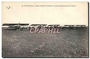 Carte Postale Ancienne Avion Aviation Avord Centre militaire d'aviation bi plans Nieuport prets a...