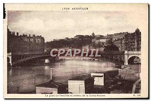Carte Postale Ancienne Lyon Artistique Le pont de la Feuillee et coteau de la Croix Rousse