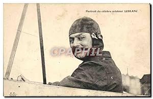 Carte Postale Ancienne Avion Aviation Portrait du celebre aviateur Leblanc