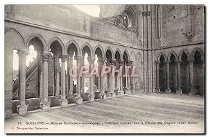 Carte Postale Ancienne Soissons Abbaye Saint Jean Des Vignes Triforium donnant sur la tribune des...