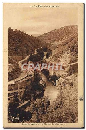Carte Postale Ancienne Le pont des Ajustons Route de marjevols a la mothe La Canourgue