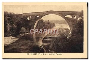 Carte Postale Ancienne Dijon Ceret Le Pont Romain