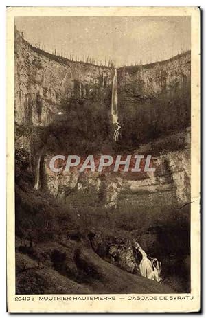 Carte Postale Ancienne Mouthier Hauthepierre cascade De Syratu