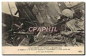 Carte Postale Ancienne Train Catastrophe de Melun 4 novembre 1913 Le rapide n°2 de Marseille tamp...