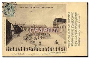 Carte Postale Ancienne Nantes La place du Bouffay en 1720 Execution de quatre gentilshommes Bretons