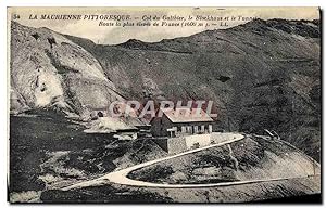 Carte Postale Ancienne La Maurienne Pittoresque Col Du Galibier Le Blockhaus et le tunnel Route l...