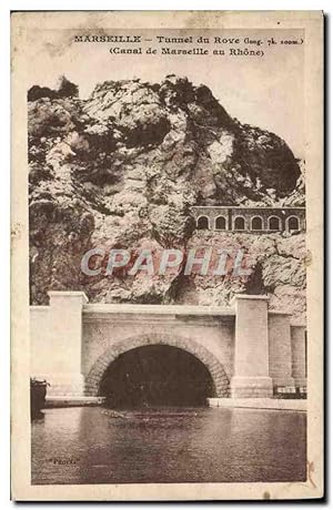 Carte Postale Ancienne Marseille Tunnel du Rove Canal de Marseille au Rhone