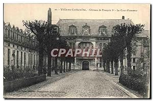 Carte Postale Ancienne Villers Cotterets Le Château Francois 1er La cour d'honneur