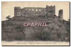 Carte Postale Ancienne Greoulx les Bains Château des Templiers Vu du Nord