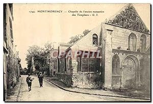 Carte Postale Ancienne Montmorency Chapelle de l'ancien Monastere des templiers