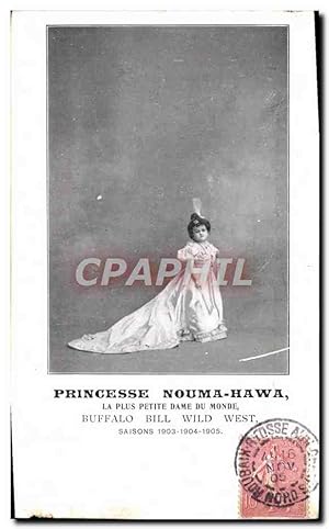Carte Postale Ancienne Indiens Princesse Nouma Hawa la plus petite dame du monde Buffalo Bill Wil...