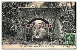 Carte Postale Ancienne Saint Leu Taverny Le pont du diable