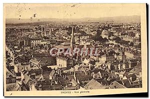 Carte Postale Ancienne Troyes vue générale
