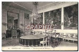 Carte Postale Ancienne Compiegne Le Château Salle du Conseil des Ministres