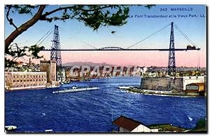 Carte Postale Ancienne Marseille Le Pont Transbordeur Et Le Vieux Port