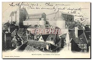 Carte Postale Ancienne Montlucon Le Château Et Les Casernes