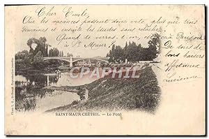 Carte Postale Ancienne Saint Maur Creteil Le Pont