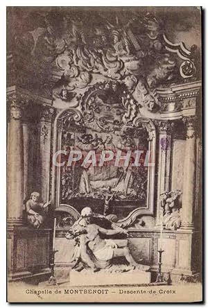 Carte Postale Ancienne Chapelle de Montbenoit Descente de Croix
