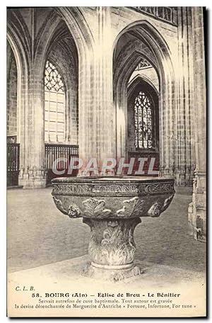 Carte Postale Ancienne Bourg Eglise De Brou Le Benitier