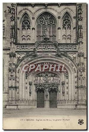 Carte Postale Ancienne Bourg Eglise de Brou le grand portail