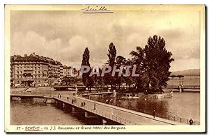Carte Postale Ancienne Geneve île JJ Rousseau et Grand Hôtel des Bergues
